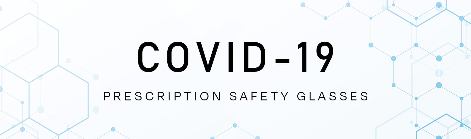 COVID-19 Prescription Safety Glasses Top Banner