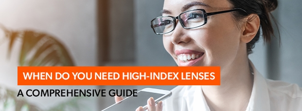 blog-thumbnails-when-do-you-need-high-index-lenses-a-comprehensive-guide-RX-Safety