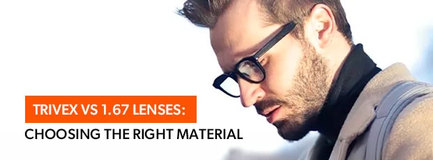 blog-thumbnails-Trivex-v-167-Lenses-Choosing-the-Right-Material-for-Your-Eyeglassesy-RX-Safety