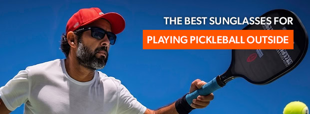 blog-thumbnails-the-best-sunglasses-for-playing-pickleball-outside